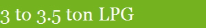 3 to 3.5 ton LPG